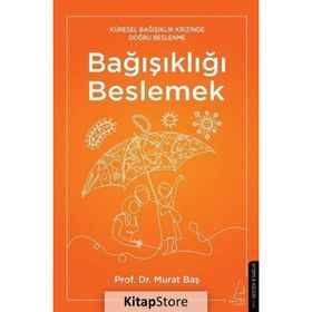 Bağışıklığı Beslemek - Murat Baş