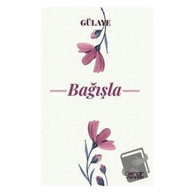 Bağışla - Gülaye