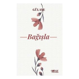 Bağışla - Gülaye
