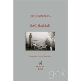 Bağışlamak - Jacques Derrida