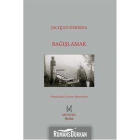 Bağışlamak - Jacques Derrida