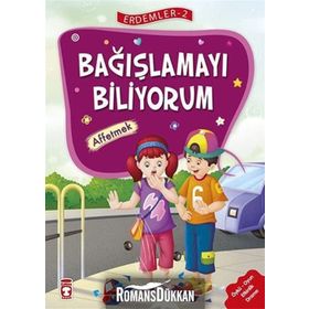 Bağışlamayı Biliyorum - Affetmek - Erdemler Serisi 2 - Mehmet Zeki Aydın Nuray Çatiç Necla Şeyma Saydam Vahide Ulusoy Gökçek Rukiye Karaköse Saadet Kocagöz Uzun