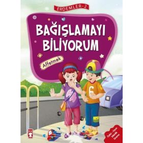 Bağışlamayı Biliyorum - Erdemler 2 Timaş Çocuk