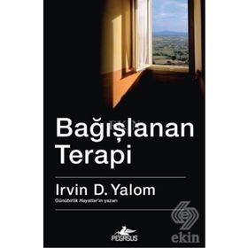 Bağışlanan Terapi - Irvin D. Yalom