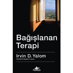 Bağışlanan Terapi - Irvin D. Yalom
