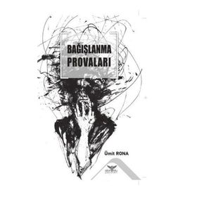 Bağışlanma Provaları - Ümit Rona