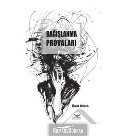 Bağışlanma Provaları - Ümit Rona