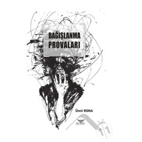 Bağışlanma Provaları - Ümit Rona