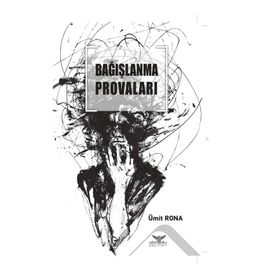 Bağışlanma Provaları - Ümit Rona