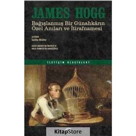 Bağışlanmış Bir Günahkarın Özel Anıları ve İtirafnamesi / James Hogg