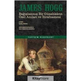 Bağışlanmış Bir Günahkarın Özel Anıları ve İtirafnamesi / James Hogg