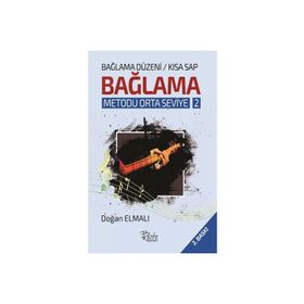 Bağlama Düzeni Bağlama Metodu Orta Seviye - 2 (Kısa Sap) - Doğan Elmalı - Beste Yayınları