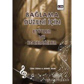 Bağlama Düzeni İçin Etütler ve Egzersizler - Ahmet Akın