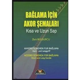 BAĞLAMA İÇIN AKOR ŞEMALARI - KISA VE UZUN SAP - ZIYA BULGURCU