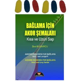BAĞLAMA İÇIN AKOR ŞEMALARI - KISA VE UZUN SAP - ZIYA BULGURCU