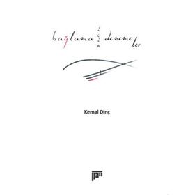 BAĞLAMA İÇİN DENEMELER - KEMAL DİNÇ