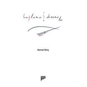 BAĞLAMA İÇİN DENEMELER - KEMAL DİNÇ