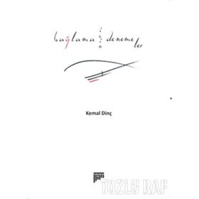 BAĞLAMA İÇİN DENEMELER - KEMAL DİNÇ