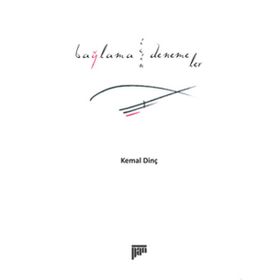 BAĞLAMA İÇİN DENEMELER - KEMAL DİNÇ