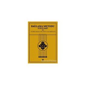 Bağlama Metodu (Uzun Sap ) ve Türk Halk Müziği Nazariyatı - Bülent Kılıçaslan