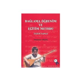 Bağlama Öğrenim ve Eğitim Metodu - Mehmet Saçan