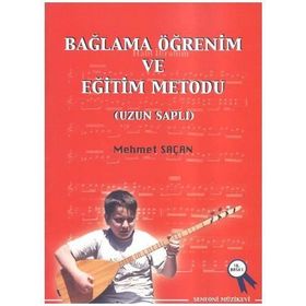 Bağlama Öğrenim ve Eğitim Metodu - Mehmet Saçan
