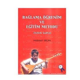 Bağlama Öğrenim ve Eğitim Metodu - Mehmet Saçan