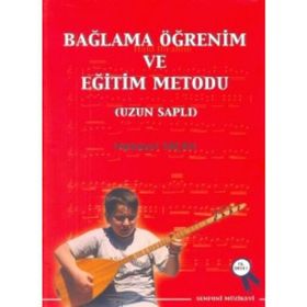 Bağlama Öğrenim ve Eğitim Metodu - Mehmet Saçan