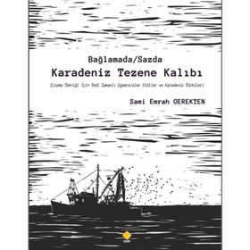 Bağlamada / Sazda Karadeniz Tezene Kalıbı - Sami Emrah Gerekten