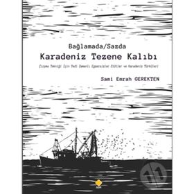 Bağlamada / Sazda Karadeniz Tezene Kalıbı - Sami Emrah Gerekten