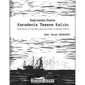 Bağlamada / Sazda Karadeniz Tezene Kalıbı - Sami Emrah Gerekten