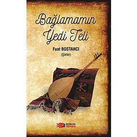 Bağlamamın Yedi Teli - Fuat Bostancı