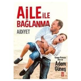 BAĞLANMA EVLILIK VE AILE PSIKOLOJISI - KOLEKTIF