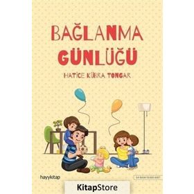Bağlanma Günlüğü - Hatice Kübra Tongar