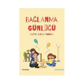 Bağlanma Günlüğü - Hatice Kübra Tongar