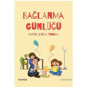 Bağlanma Günlüğü - Hatice Kübra Tongar