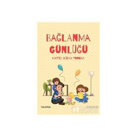 Bağlanma Günlüğü - Hatice Kübra Tongar