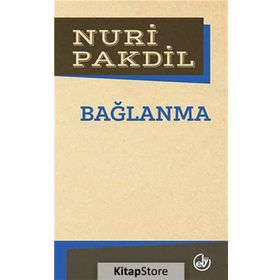 BAĞLANMA - NURI PAKDIL