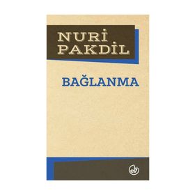 BAĞLANMA - NURI PAKDIL