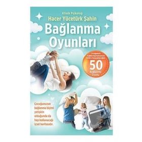 Bağlanma Oyunları Hacer Yücetürk Şahin