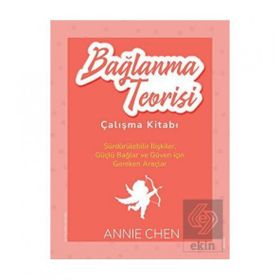Bağlanma Teorisi Çalışma Kitabı Annie Chen