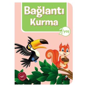 Bağlantı Kurma 2 Yaş - Beyaz Panda Yayınları