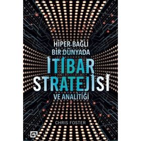 Bağlı Bir Dünyada İtibar Stratejisi ve Analitiği Chris Foster Hiper