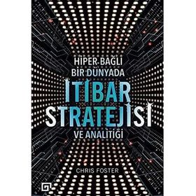 Bağlı Bir Dünyada İtibar Stratejisi ve Analitiği Chris Foster Hiper