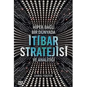 Bağlı Bir Dünyada İtibar Stratejisi ve Analitiği Chris Foster Hiper