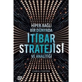 Bağlı Bir Dünyada İtibar Stratejisi ve Analitiği Chris Foster Hiper