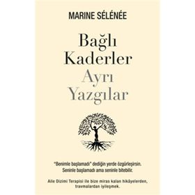 Bağlı Kaderler Ayrı Yazgılar - Marine Selenee