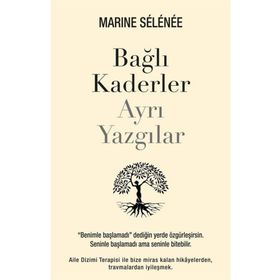 Bağlı Kaderler Ayrı Yazgılar - Marine Selenee