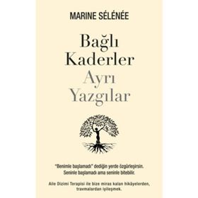 Bağlı Kaderler Ayrı Yazgılar - Marine Selenee
