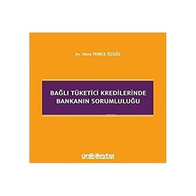 Bağlı Tüketici Kredilerinde Bankanın Sorumluluğu Hava - Yenice Özgöz